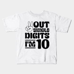 Peace Out Single Digits I'm 10 Kids T-Shirt